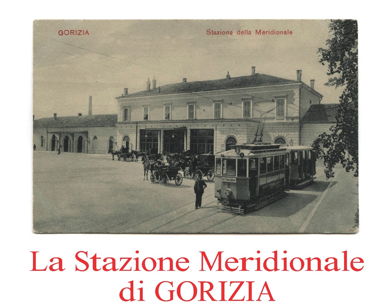 La Stazione Meridionale di Gorizia
